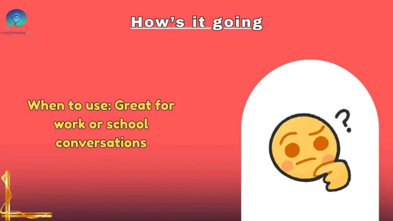 How’s it going
