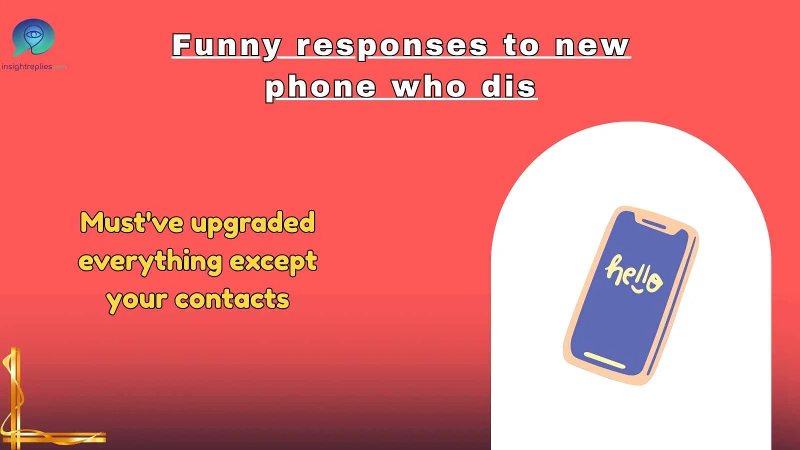 Funny responses to new phone who dis