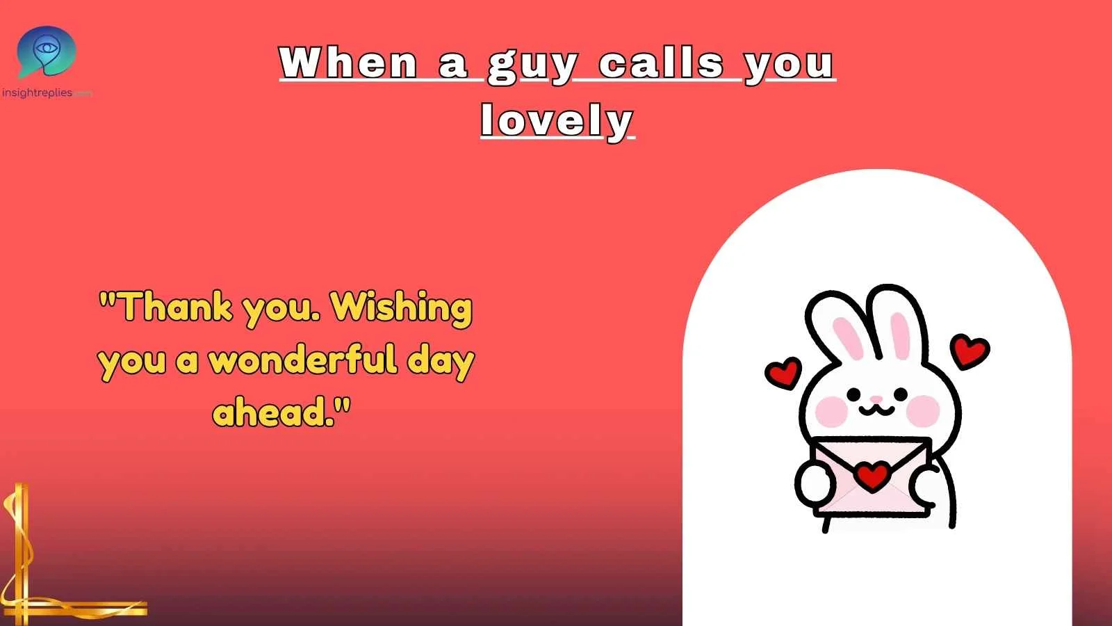 When a guy calls you lovely