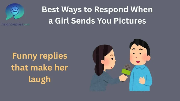 Best Ways to Respond When a Girl Sends You Pictures