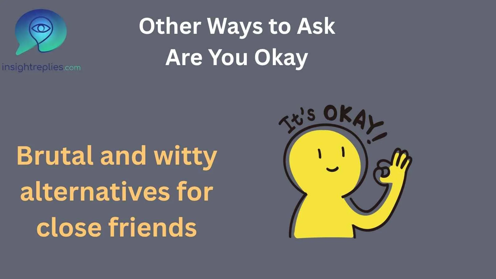 Other Ways to Ask Are You Okay